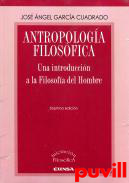 Antropologa filosfica : una introduccin a la Filosofa del Hombre