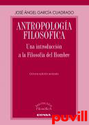 Antropologa Filosfica : Una introduccin a la Filosofa del Hombre