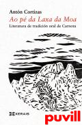 Ao p da Laxa da Moa : literatura de tradicin oral de Carnota