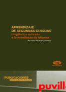 Aprendizaje de segundas lenguas : lingstica aplicada a la enseanza de idiomas