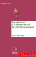 Aproximaci a la histria social de la llengua catalana