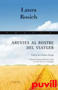 Arestes al rostre del viatger