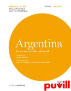 Argentina, 2. La construccin nacional, 1830-1880