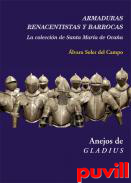 Armaduras renacentistas y barrocas : la coleccin de Santa Mara de Ocaa