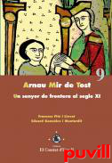 Arnau Mir de Tost : un senyor de frontera al segle XI