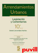 Arrendamientos urbanos : legislacin y comentarios