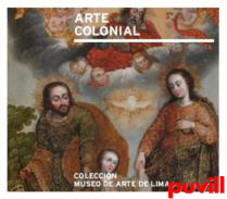 Arte colonial : Coleccin Museo de Arte de Lima