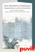 Arte, literatura y feminismos : lenguajes plsticos y escritura en Euskal Herria
