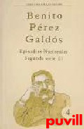 Arte, naturaleza y verdad, 4.1. Episodios nacionales : segunda serie