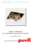 Arte y copyright : del arte moderno al arte post-internet