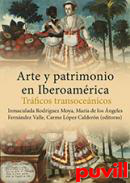 Arte y patrimonio en Iberoamrica : trficos transocenicos