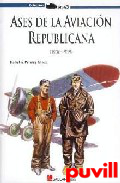 Ases de la aviacin republicana (1936-1939)