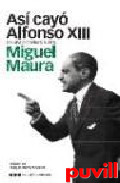 As cay Alfonso XIII : de una dictadura a otra