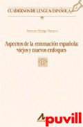 Aspectos de la entonacin espaola : viejos y nuevos enfoques