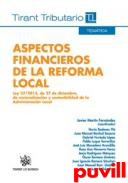 Aspectos financieros de la reforma local : Ley 27/2013, de 27 de diciembre, de racionalizacin y sostenibilidad de la Administracin Local