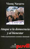 Ataque a la democracia y al bienestar : crtica al pensamiento econmico dominante