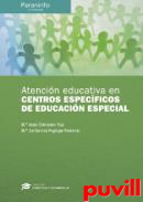 Atencin educativa en centros especficos de educacin especial