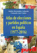 Atlas de elecciones y partidos polticos en Espaa (1977-2016)