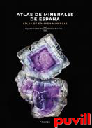 Atlas de minerales de Espaa : Atlas of Spanish minerals