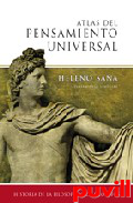 Atlas del pensamiento universal : 

historia de la filosofa y los filsofos