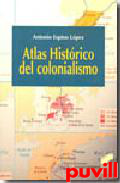 Atlas histrico del colonialismo