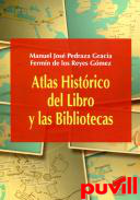 Atlas histrico del libro y las bibliotecas