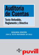 Auditora de cuentas : texto refundido, reglamento y directiva