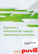 Aumento y reduccin de capital : operaciones acorden