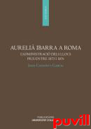 Aureli Ibarra a Roma : L'administraci dels llocs Pius entre 1873 i 1876