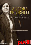 Aurora Picornell (1912-1937) : de la histria al smbol