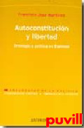 Autoconstitucin y libertad : ontologa y poltica 

en Espinosa