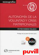 Autonoma de la voluntad y crisis matrimoniales