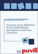 Avances en la didctica de las habilidades perceptivo-motrices y bsicas : Una mirada vanguardista para su enseanza-aprendizaje