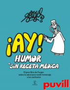 Ay! : humor sin receta mdica