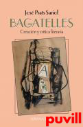 Bagatelles : creacin y crtica literaria