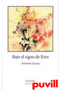 Bajo el signo de Eros /