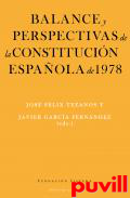 Balance y perspectivas de la Constitucin espaola de 1978