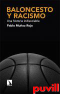 Baloncesto y racismo : una historia indisociable