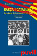 Bara i Catalunya : els orgens de la simbiosi (1899-1936)