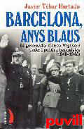 Barcelona, anys blaus : el governador Correa Veglison : poder i poltica franquistes (1940-1945)