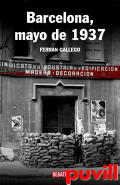 Barcelona, mayo de 1937 : la crisis del 

antifascismo en Catalua