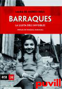 Barraques : la lluita dels invisibles