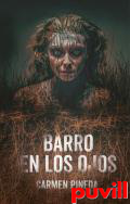 Barro en los ojos