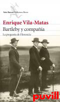 Bartleby y compaa : la pregunta de Florencia