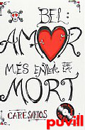 Bel : amor ms enll de la mort