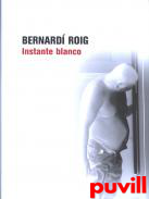 Bernard Roig : Instante blanco