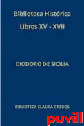 Biblioteca histrica, 5. Libros XV-XVII