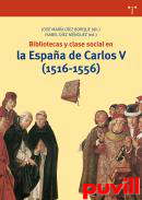 Bibliotecas y clase social en la Espaa de Carlos V (1516-1556)