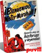 Bienvenido mister Marshall : Sesenta aos de historias y leyendas