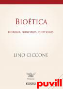 Biotica : historia, principios, cuestiones